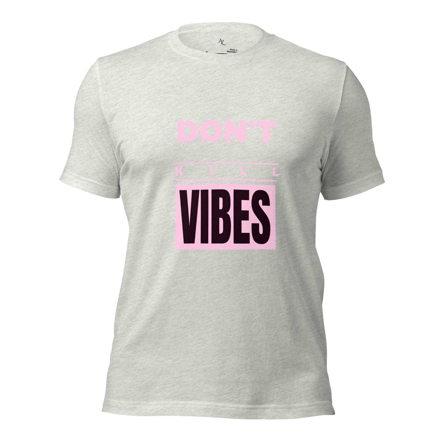 Don’t Kill Vibes t-shirt