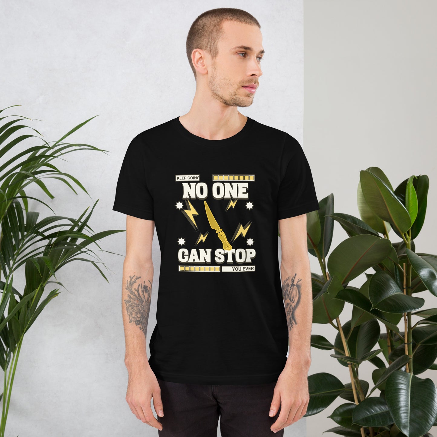 No one can stop you Unisex t-shirt