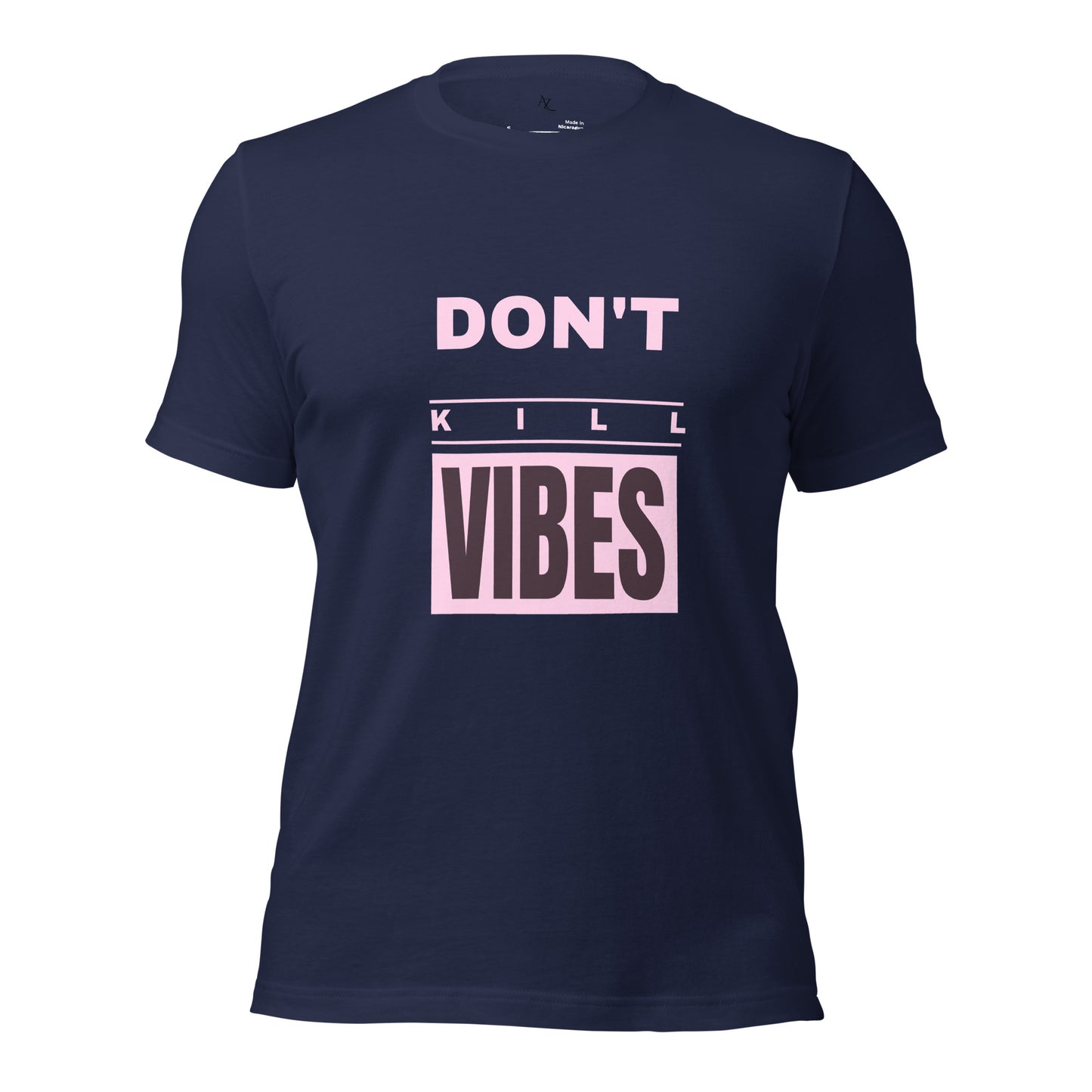 Don’t Kill Vibes t-shirt
