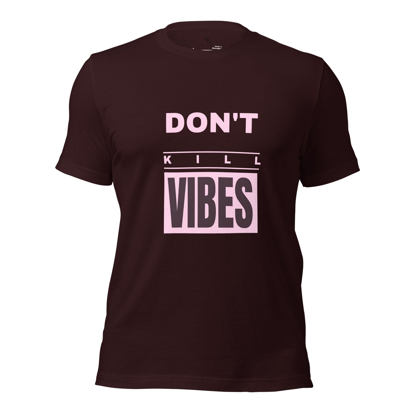 Don’t Kill Vibes t-shirt