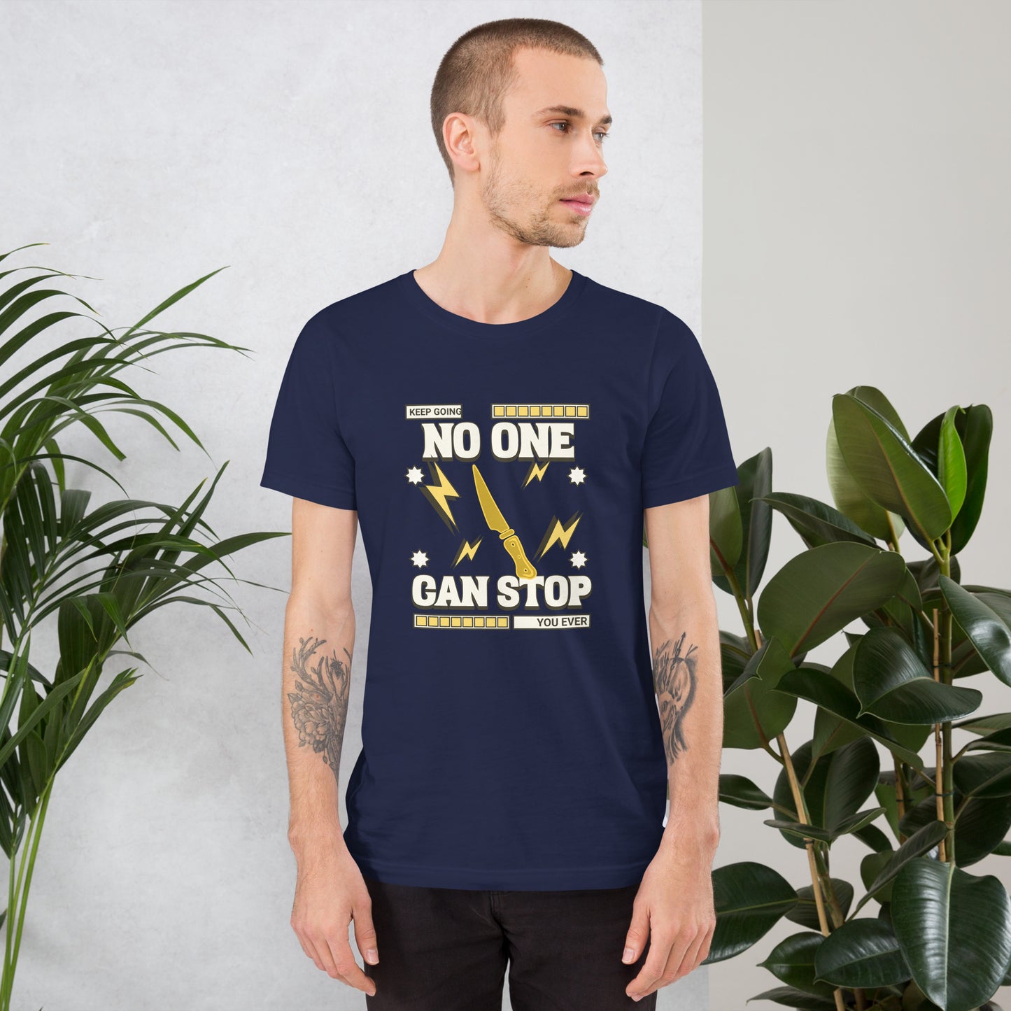 No one can stop you Unisex t-shirt